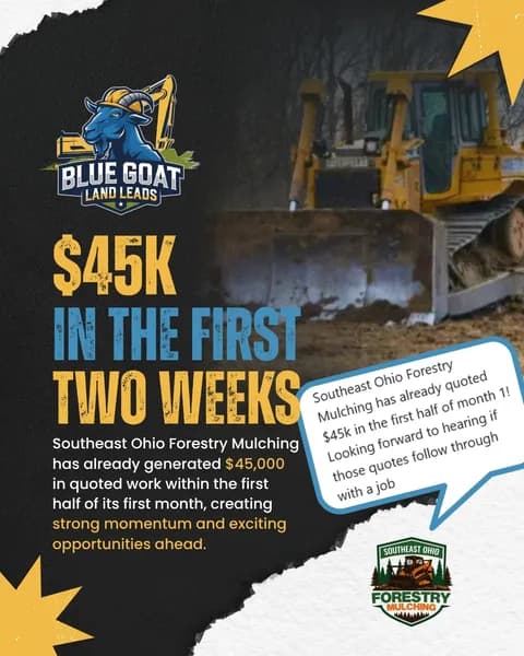 Southeast Ohio Forestry Mulching: $45K in the first two weeks